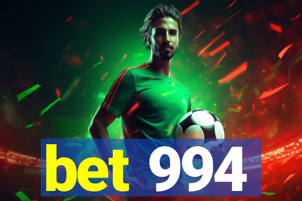 bet 994